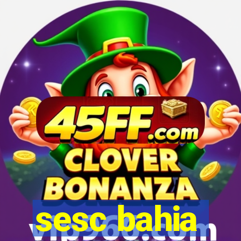 sesc bahia